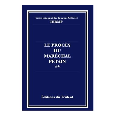Le procès du maréchal Pétain Tome 2