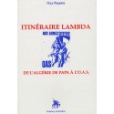 Itinéraire Lambda - De l'Algérie de Papa à l'O.A.S.
