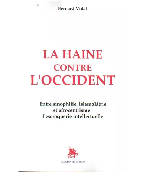 La haine contre l'Occident