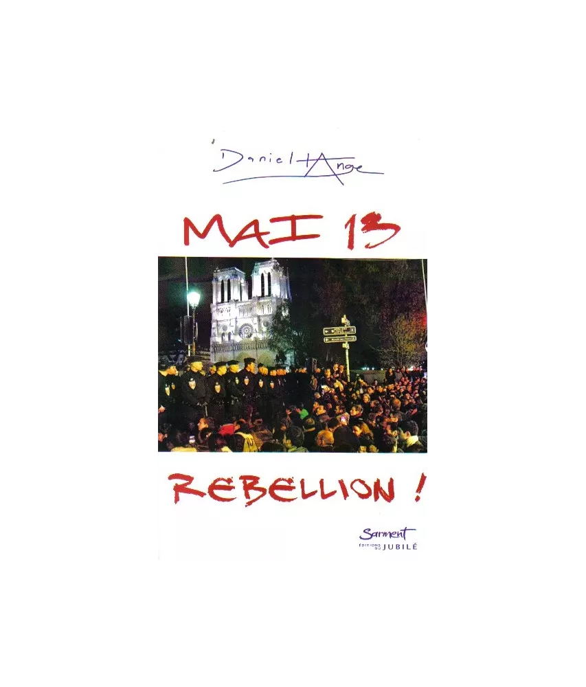 Mai 13 Rébellion !