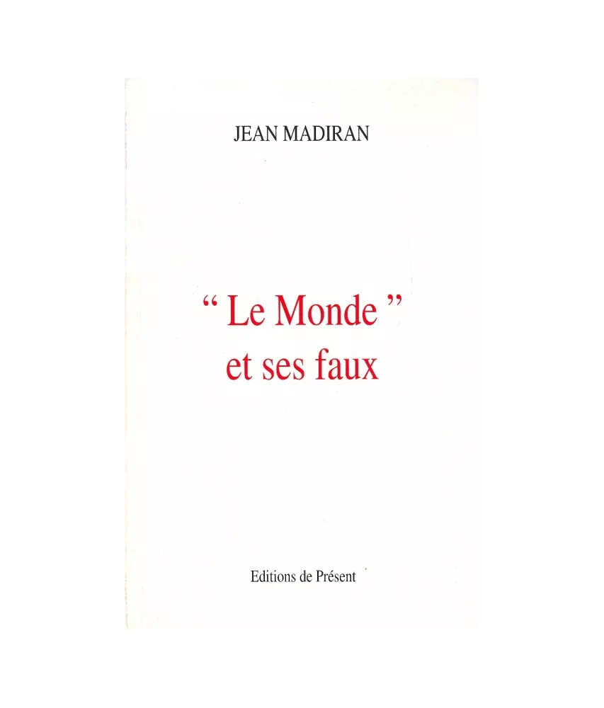 Le Monde et ses faux