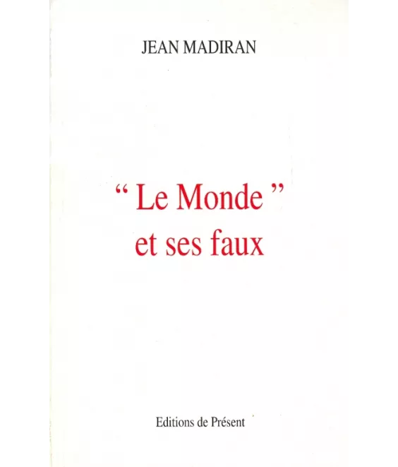Le Monde et ses faux