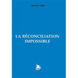 La réconciliation impossible