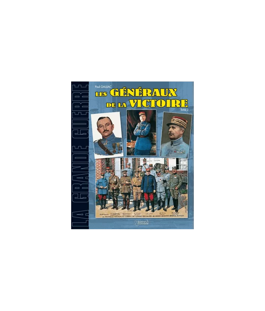 Les généraux de la victoire tome 2