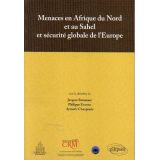 Menaces en Afrique du Nord et au Sahel et sécurité globale de l'Europe