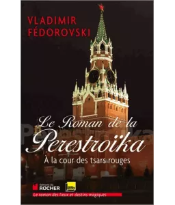 Le roman de la Perestroïka