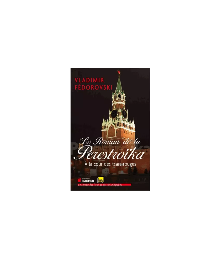 Le roman de la Perestroïka