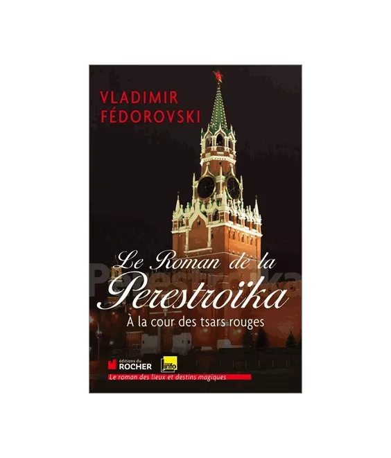 Le roman de la Perestroïka