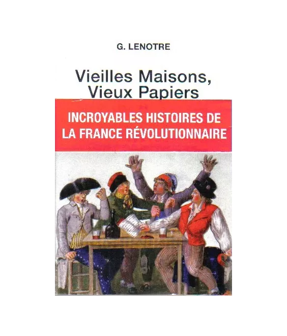 Vieilles maisons vieux papiers tome 2