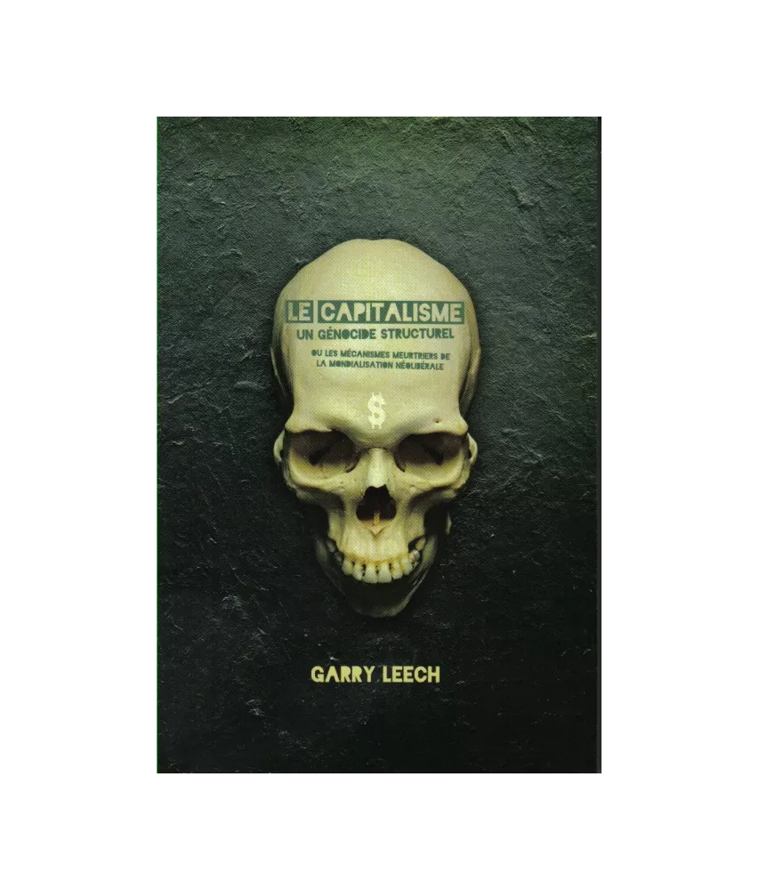 Le capitalisme un génocide structurel
