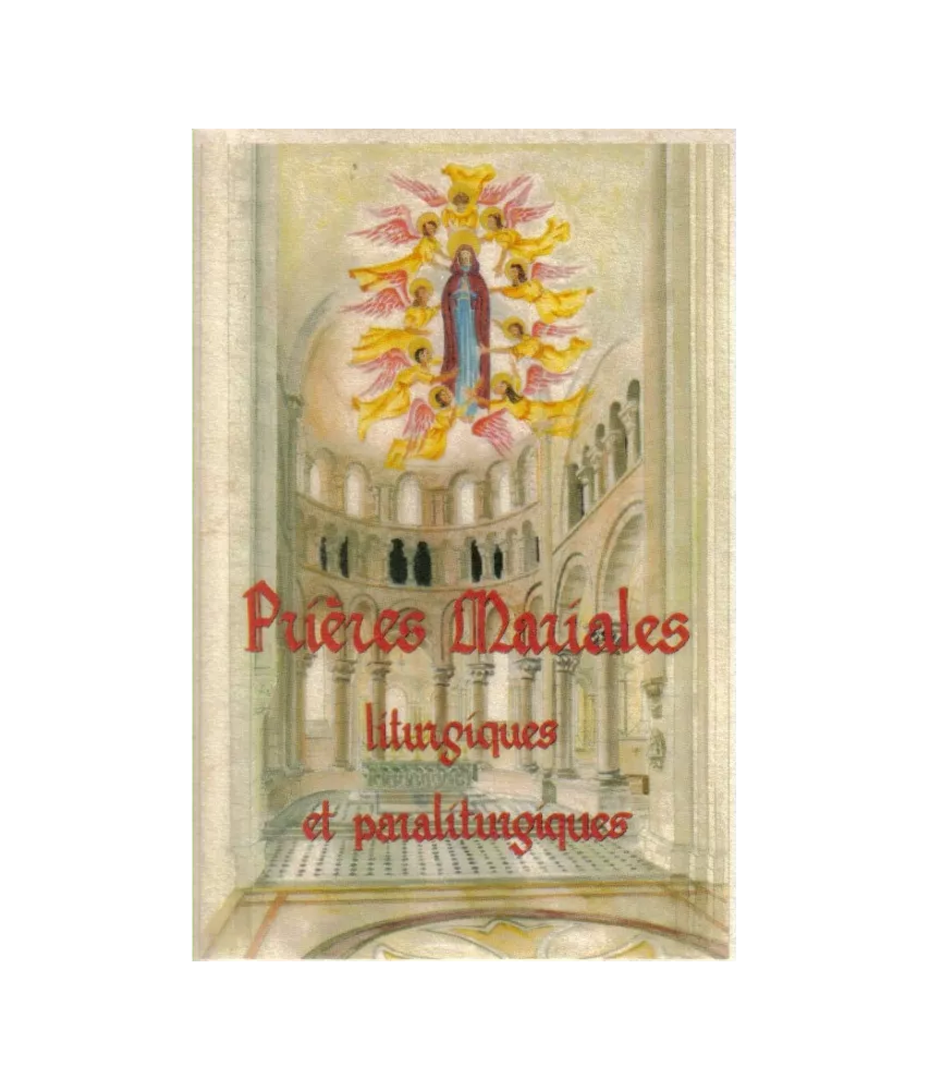 Prières Mariales liturgiques et paraliturgiques
