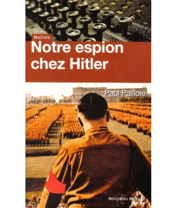 Notre espion chez Hitler