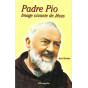 Padre Pio image vivante de Jésus