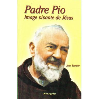 Padre Pio image vivante de Jésus