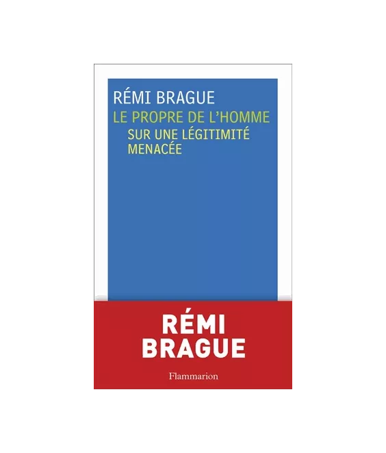 Le propre de l'homme sur une légitimité menacée