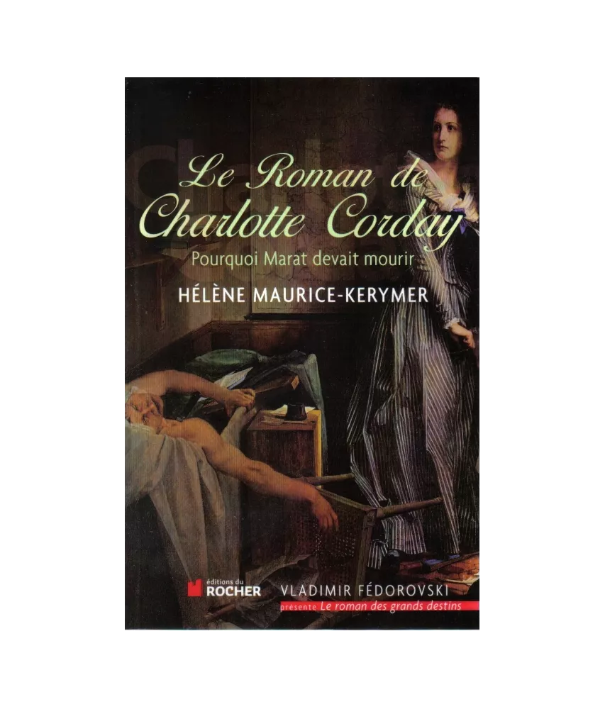Le roman de Charlotte Corday