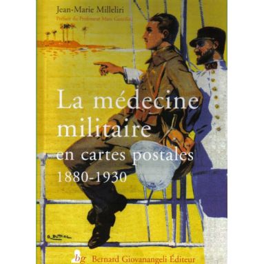 La médecine militaire en cartes postales 1880 - 1930