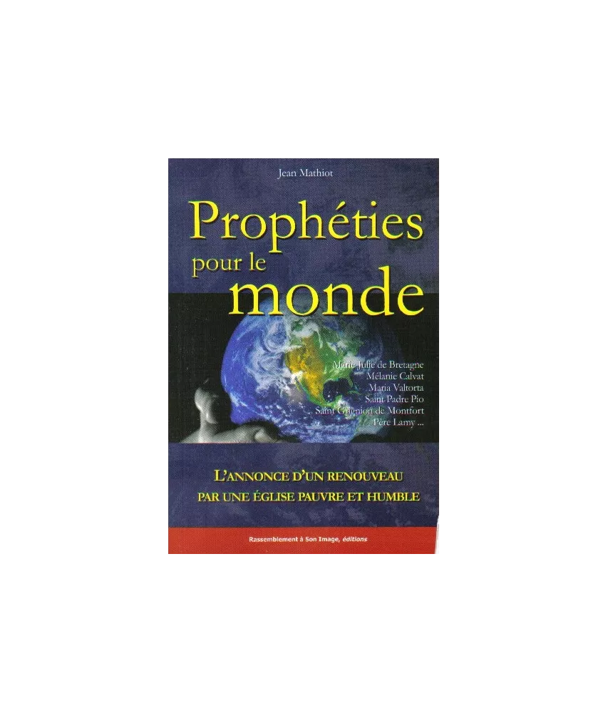 Prophéties pour le monde