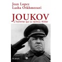 Joukov l'homme qui a vaincu Hitler