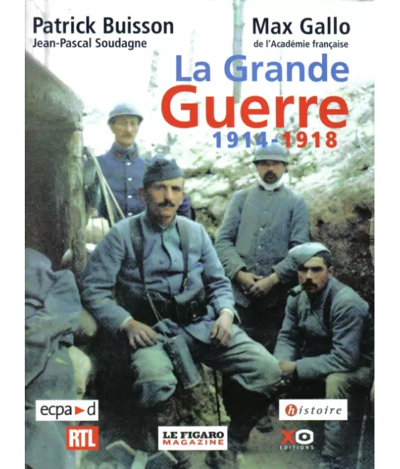 La Grande Guerre 1914 - 1918