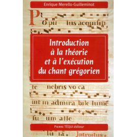 Introduction à la théorie et à l'exécution du chant grégorien