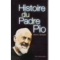 Histoire du Padre Pio
