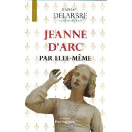 Jeanne d'Arc par elle-même