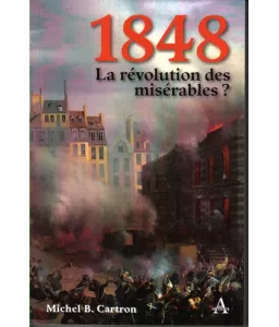 1848 La révolution des misérables ?