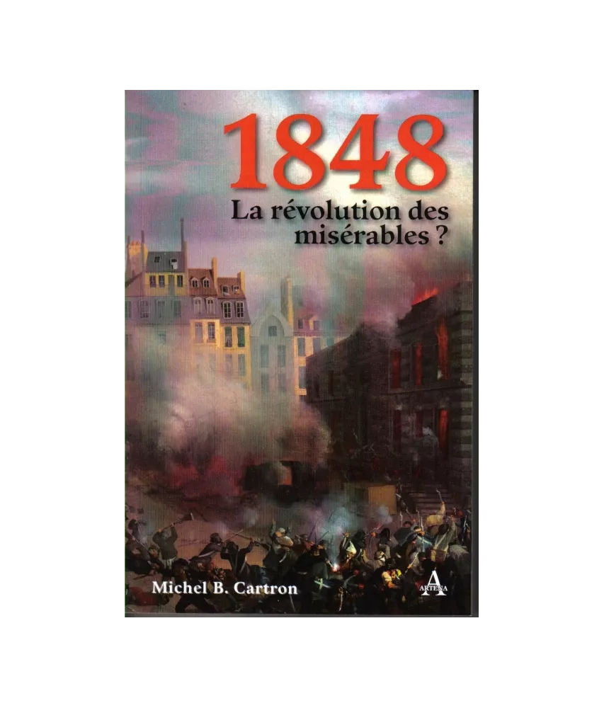 1848 La révolution des misérables ?