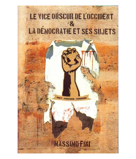 Le vice obscur de l'Occident, manifeste de l'antimodernité