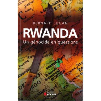Rwanda un génocide en questions