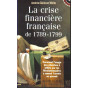 La crise financière française de 1789 - 1799