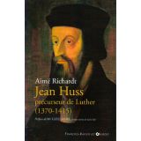Jean Huss précurseur de Luther 1370 - 1415