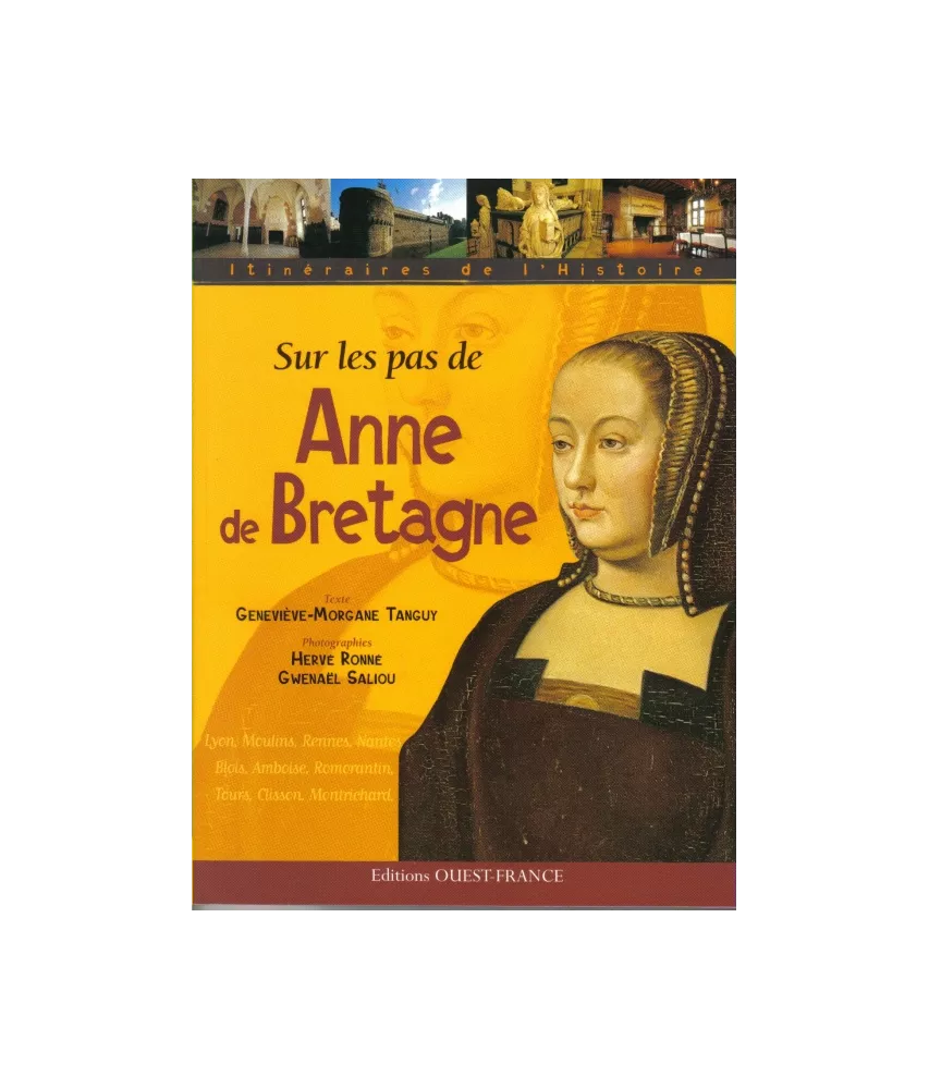 Sur les pas de Anne de Bretagne
