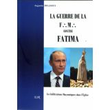 La guerre de la F.M. contre Fatima