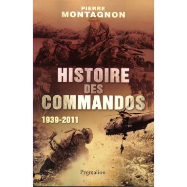 Histoire des commandos 1939-2011