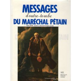 Messages d'outre-tombe du maréchal Pétain