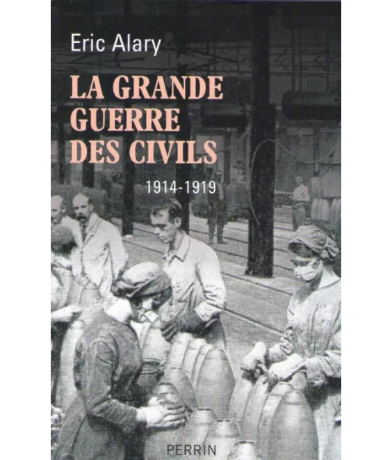 La Grande Guerre des civils (1914-1919)