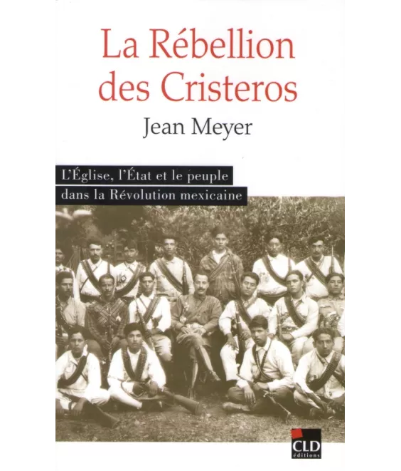 La Rébellion des Cristeros