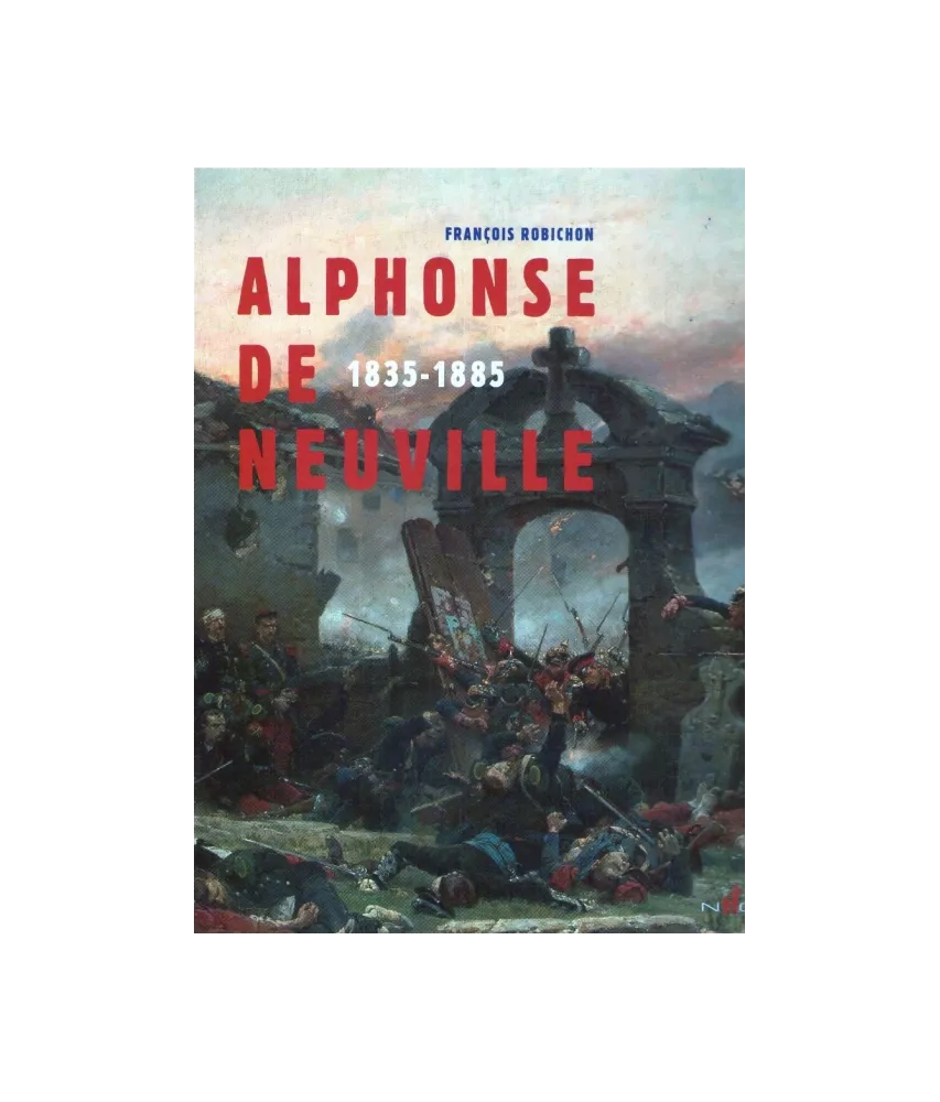Alphonse de Neuville 1835-1885