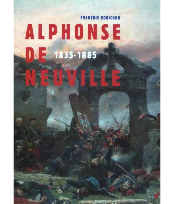 Alphonse de Neuville 1835-1885