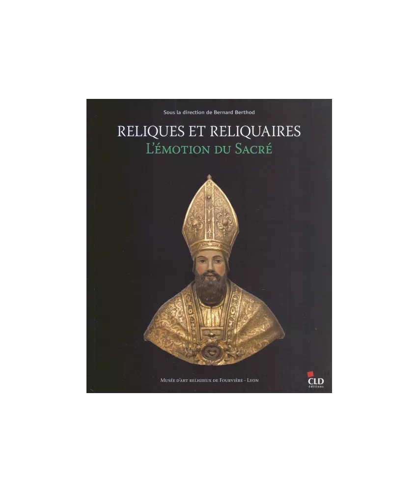 Reliques et reliquaires