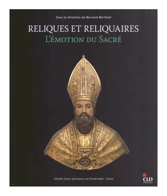 Reliques et reliquaires