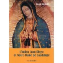 L'indien Juan Diégo et Notre-Dame de Guadalupe