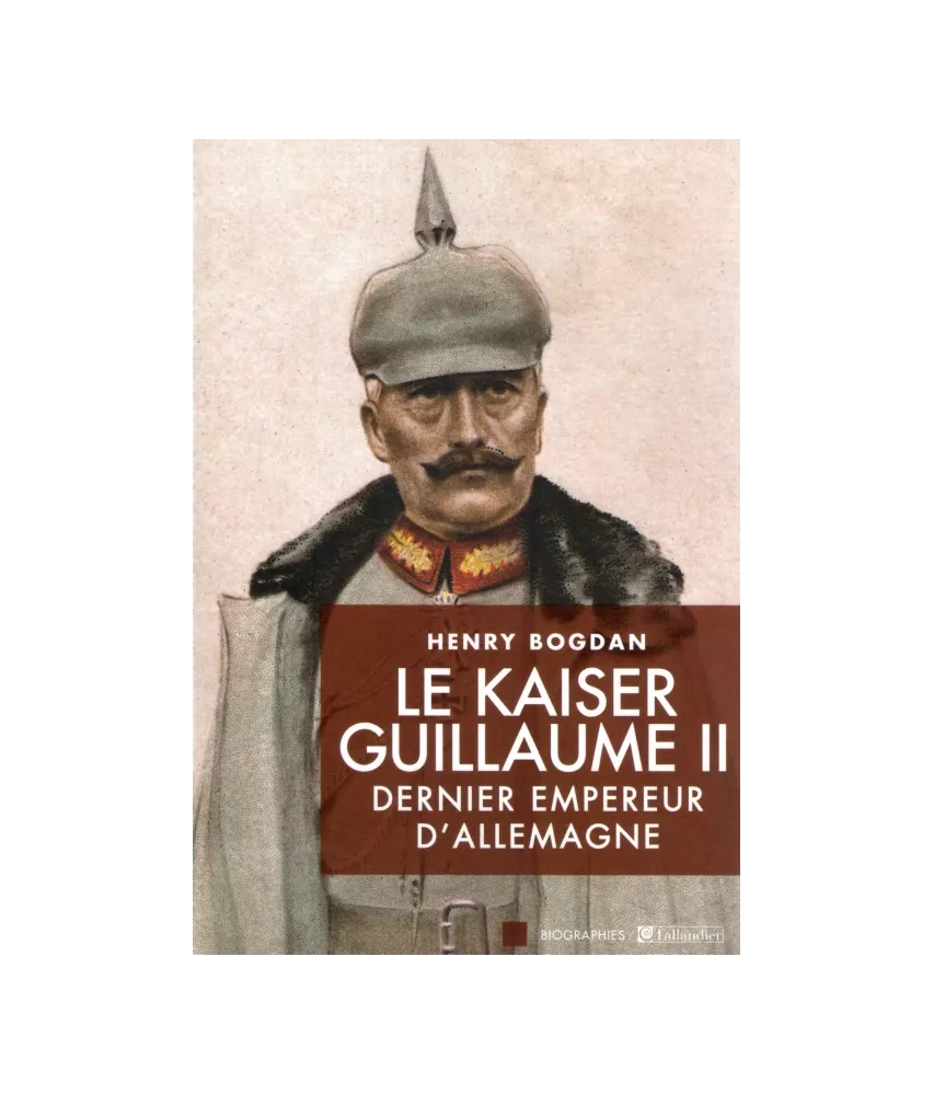 Le Kaiser Guillaume II
