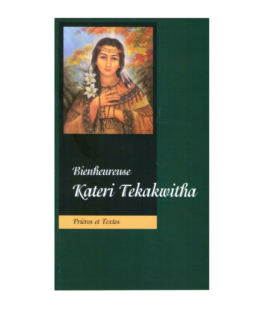 Bienheureuse Kateri Tekakwitha
