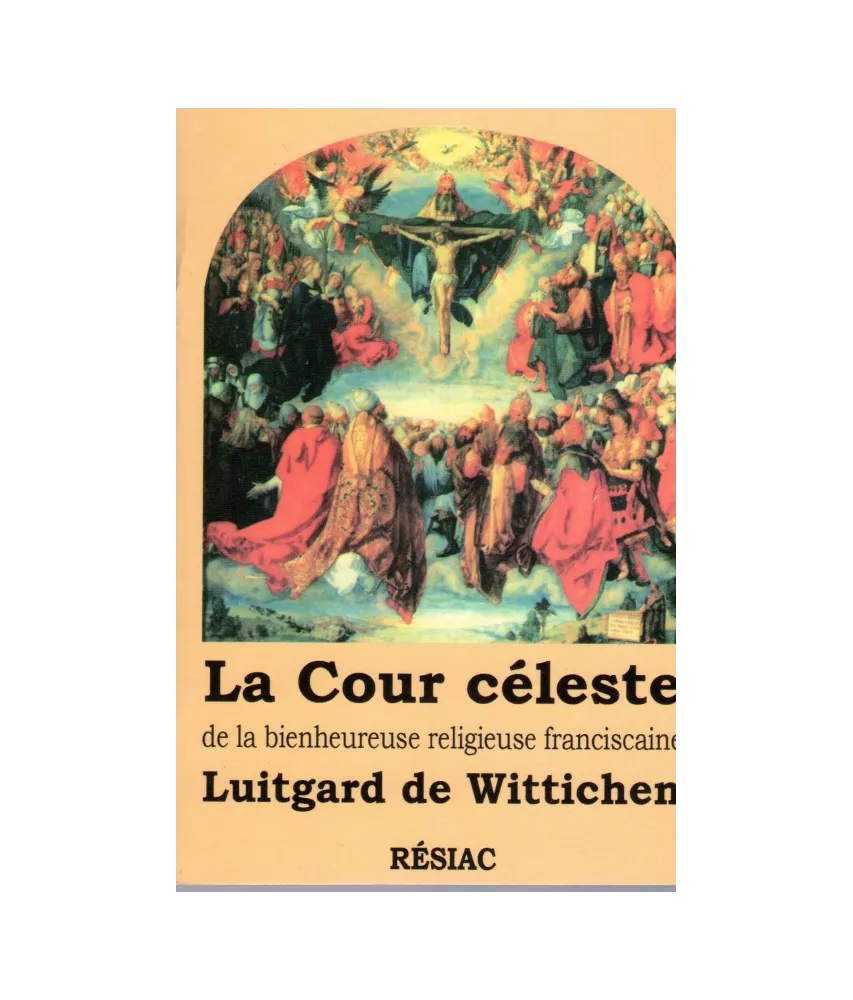 La Cour céleste de la bienheureuse religieuse franciscaine Luitgard de Wittichen