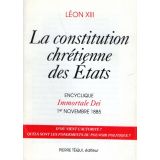 Encyclique Immortale Dei - La constitution chrétienne des Etats