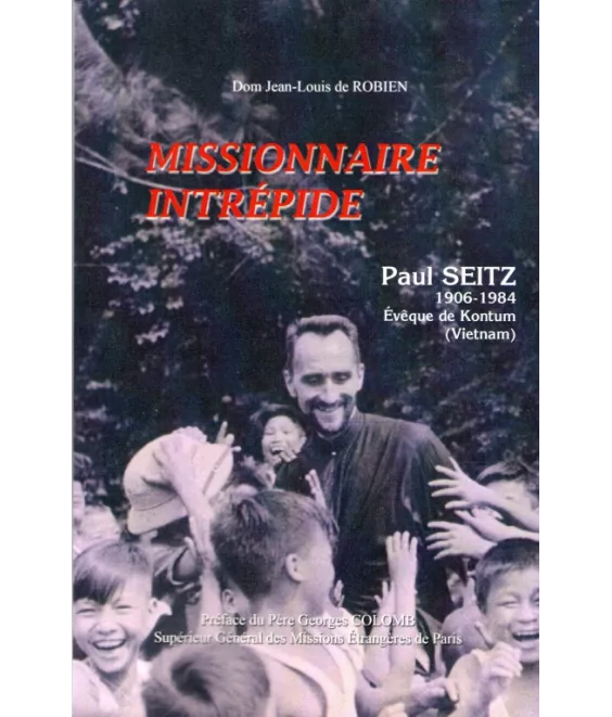 Missionnaire intrépide Paul Seitz