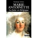 Marie-Antoinette - La fuite en Belgique